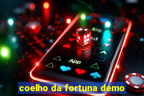 coelho da fortuna demo